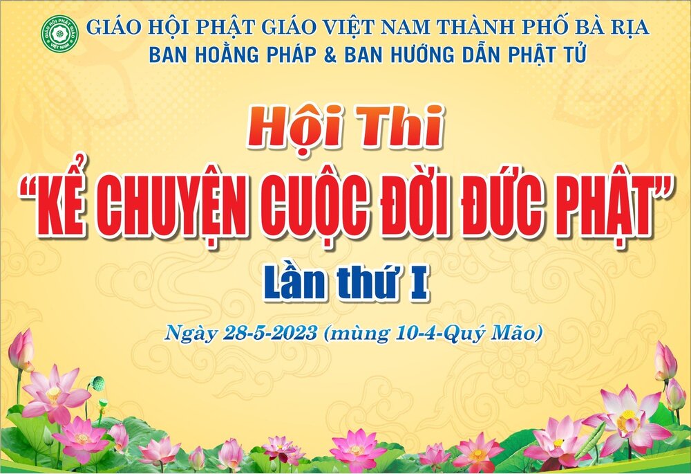 ba ria vung tau  cuoc thi  ??ke chuyen cuoc doi duc phat ?? kinh mung dai le phat dan